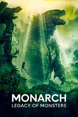 Monarch Legacy of Monsters Season 1 (2023) Complete All Episodes WEBRip MSubs 1080p 720p 480p Download