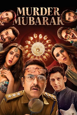 Murder Mubarak (2024) Hindi Full Movie WEBRip MSubs 1080p 720p 480p Download