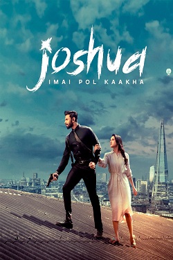 Joshua Imai Pol Kaakha (2024) Full Movie Original Hindi Dubbed WEBRip ESubs 1080p 720p 480p Download